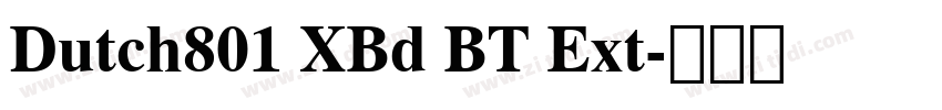 Dutch801 XBd BT Ext字体转换